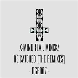 X-Mind feat Minckz - Re Catched! download flac mp3