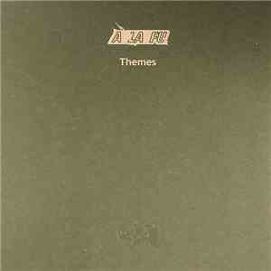 A La Fu - Themes flac mp3 download