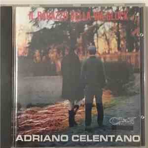 Adriano Celentano - Il Ragazzo Della Via Gluck download flac mp3