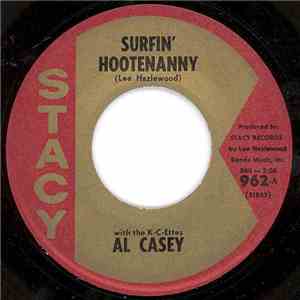 Al Casey  With The The K-C-Ettes - Surfin' Hootenanny / Easy Pickin' download flac mp3