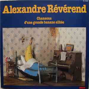 Alexandre Révérend - Chansons D'une Grande Banane Alitée download flac mp3