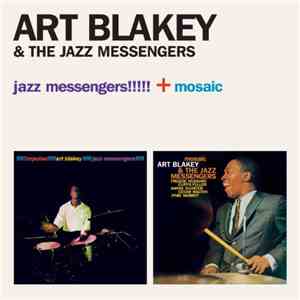 Art Blakey & The Jazz Messengers - Jazz Messengers!!!!! + Mosaic download flac mp3