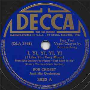 Bob Crosby And His Orchestra - I, Yi, Yi, Yi, Yi / Chica Chica Boom Chic download flac mp3