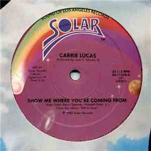 Carrie Lucas - Show Me Where You're Coming From download flac mp3