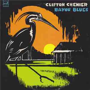 Clifton Chenier - Bayou Blues download flac mp3
