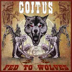 Coitus  - Fed To Wolves download flac mp3