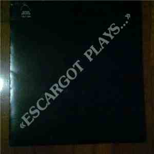 Escargot  - Escargot Plays... download flac mp3