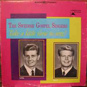 Gospelsångarna Kjell Och Rolf - Take A Little Time To Sing download flac mp3