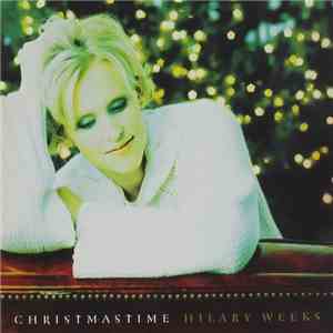 Hilary Weeks - Christmastime download flac mp3