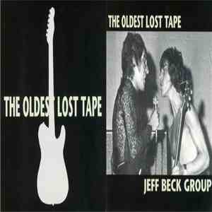 Jeff Beck Group - The Oldest Lost Tape download flac mp3