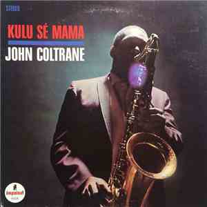 John Coltrane - Kulu Sé Mama download flac mp3