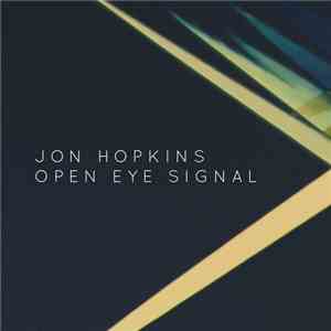 Jon Hopkins - Open Eye Signal (George Fitzgerald Remix) download flac mp3