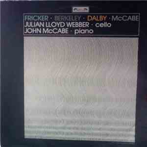 Julian Lloyd Webber, John McCabe  - Fricker / Berkeley / McCabe / Dalby download flac mp3