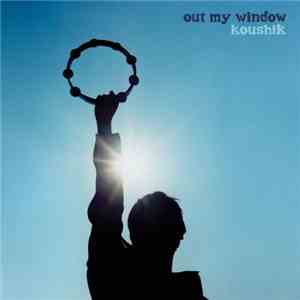 Koushik - Out My Window download flac mp3