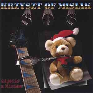 Krzyszt of Misiak & S.O.S. - Zdjecie z Misiem download flac mp3