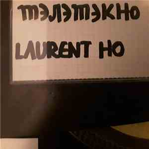Laurent Hô - Teletekno download flac mp3