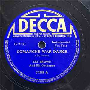 Les Brown And His Orchestra - Comanche War Dance / A Mellow Bit Of Rhythm flac mp3 download