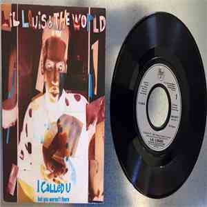 Lil Louis & The World - I Called U (But You Weren't There) download flac mp3