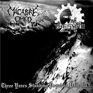 Macabre Omen / Thesyre - Three Years Standing Proud In Valhalla... download flac mp3