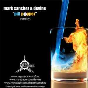 Mark Sanchez & Devine  - Pill Popper download flac mp3