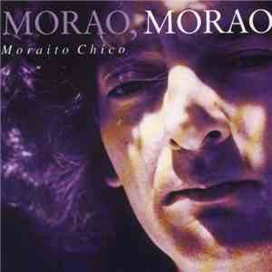 Moraito Chico - Morao, Morao download flac mp3