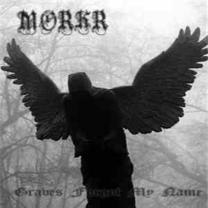 Morkr - Graves Forgot My Name download flac mp3