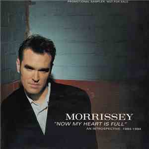 Morrissey - Now My Heart Is Full- An Introspective 1984-1994 download flac mp3