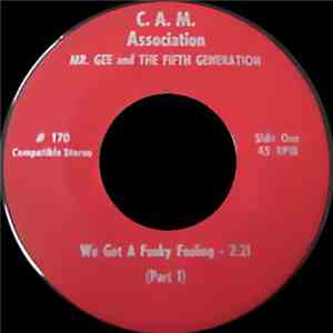 Mr. Gee And The Fifth Generation - We Got A Funky Feeling download flac mp3