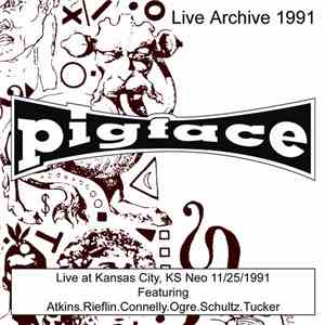 Pigface - Pigface Live At Kansas City, KS - Neo - 11/25/91 download flac mp3