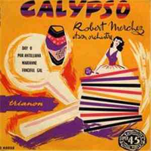 Robert Merchez Et Son Orchestre - Calypso download flac mp3
