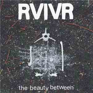 RVIVR - The Beauty Between download flac mp3