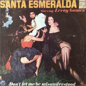Santa Esmeralda Starring Leroy Gomez - Don't Let Me Be Misunderstood download flac mp3