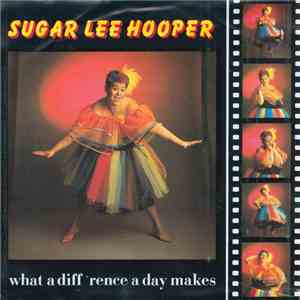 Sugar Lee Hooper - What A Diff'rence A Day Makes download flac mp3