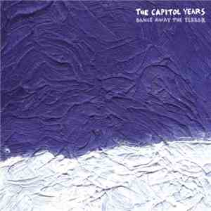 The Capitol Years - Dance Away The Terror download flac mp3