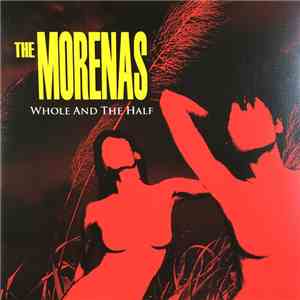 The Morenas - Whole And The Half download flac mp3