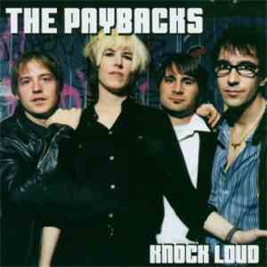 The Paybacks - Knock Loud download flac mp3
