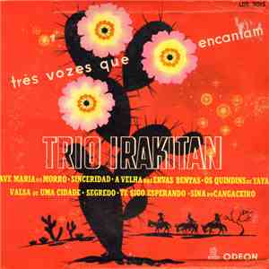 Trio Irakitan - Tres Vozes Que Encantam download flac mp3