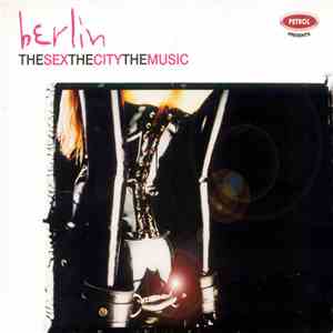 Various - Berlin - The Sex, The City, The Music download flac mp3