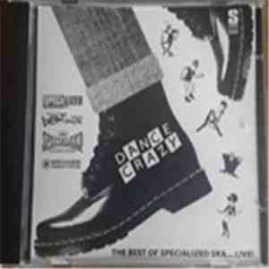 Various - Dance Crazy - The Best Of Specialized Ska ...Live! download flac mp3