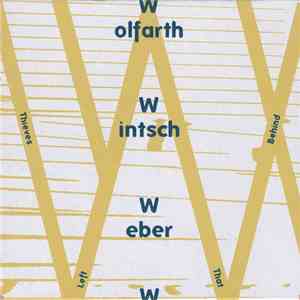 Wolfarth, Wintsch, Weber - Thieves Left That Behind download flac mp3
