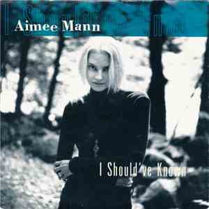Aimee Mann - I Should've Known download flac mp3