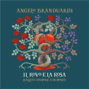 Angelo Branduardi - Il Rovo E La Rosa download flac mp3