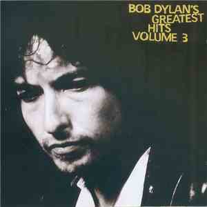 Bob Dylan - Bob Dylan's Greatest Hits Volume 3 download flac mp3