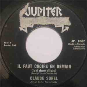 Claude Sorel - Il Faut Croire En Demain / Ils T'Aiment Déjà download flac mp3