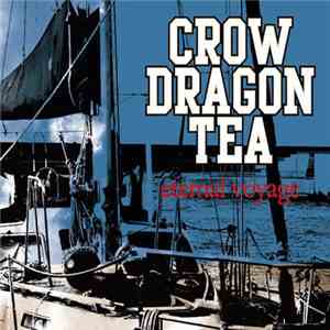 Crow Dragon Tea - Eternal Voyage download flac mp3