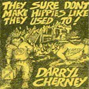Darryl Cherney - They Sure Don't Make Hippies Like They Used To download flac mp3