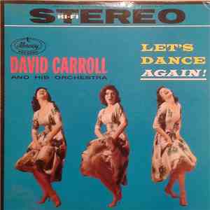 David Carroll And His Orchestra - Let's Dance Again! download flac mp3