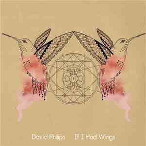 David Philips - If I Had Wings download flac mp3