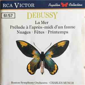 Debussy - Boston Symphony Orchestra conduced by Charles Munch - La Mer / Prèlude À L'Après-Midi D'Un Faune / Nuages / Fêtes / Printemps download flac mp3