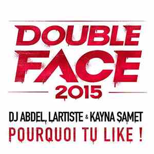 DJ Abdel, Lartiste & Kayna Samet - Pourquoi Tu Like ! download flac mp3